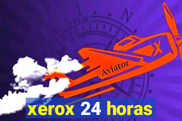 xerox 24 horas